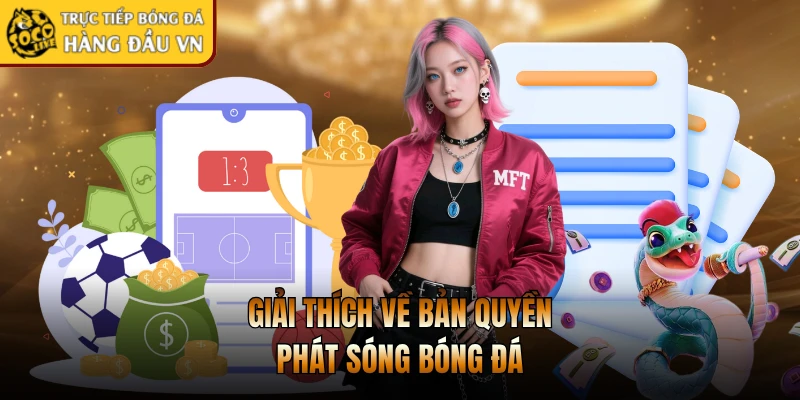 Giải thích về bản quyền phát sóng bóng đá
