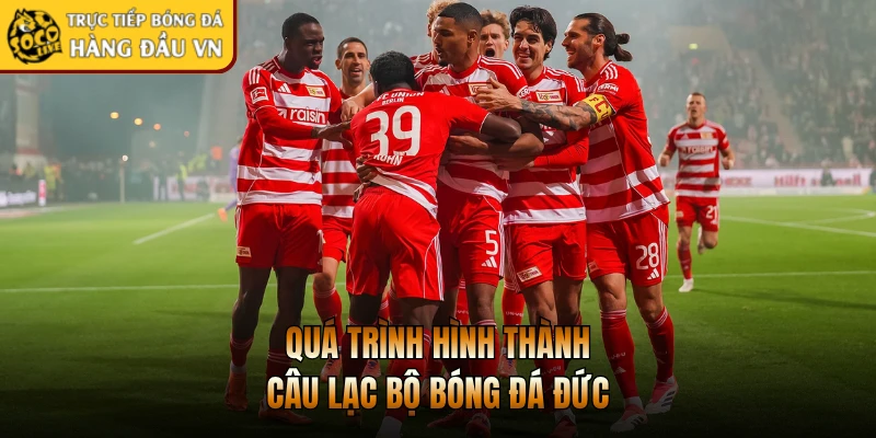 Quá trình hình thành câu lạc bộ bóng đá Đức